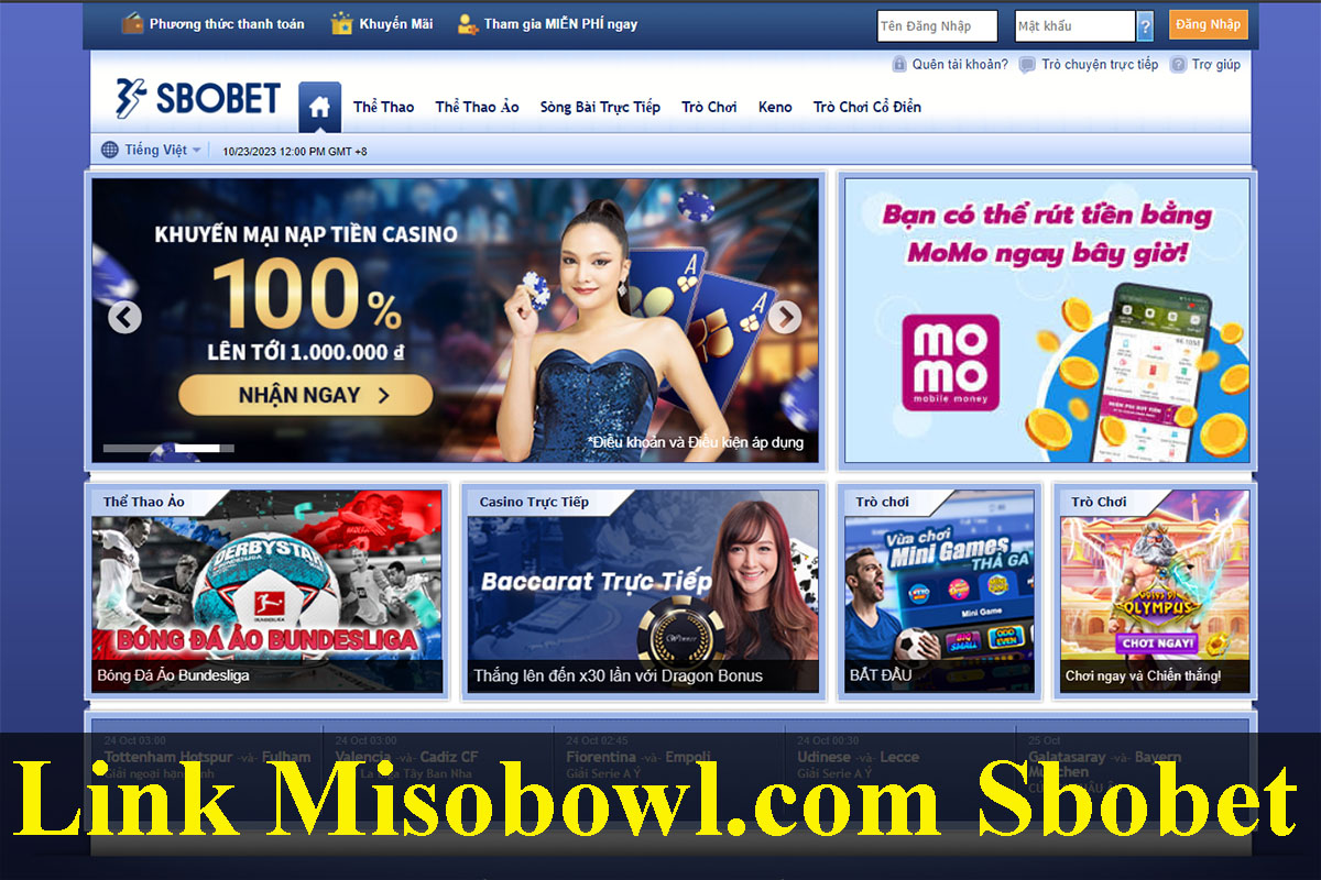 Misobowl.com Link đăng nhập nhà cái Sbobet MỚI NHẤT
